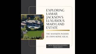 Lamar Jacksons 5 Million Maryland Mansion Tour [upl. by Hulbard]