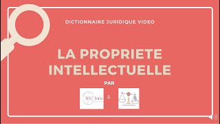 PROPRIÉTÉ INTELLECTUELLE en droit 🔤 [upl. by Ainoval]