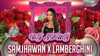 SAMJHAWAN X LAMBERGHINI MIX  DJ SIMZ [upl. by Bannasch]