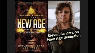 Must watch Steven Bancarz explains how to avoid New Age deception [upl. by Madonia]