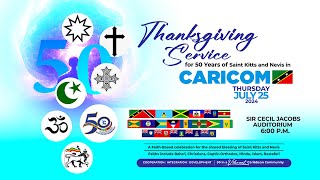 Thanksgiving Service  50 Years of St Kitts and Nevis in CARICOM  July 25 2024 [upl. by Ahsak]