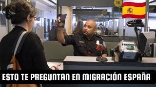 😱🇪🇸 ¡ESTO TE PREGUNTAN EN MIGRACIÓN ESPAÑA 2023  Preguntas y Respuestas [upl. by Francklyn]