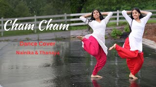 Cham Cham  Dance Cover  Nainika amp Thanaya [upl. by Matazzoni649]