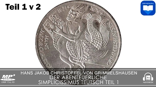 Hörbuch 1v2 Der Abenteuerliche Simplicissimus Teutsch von Hans Jakob Christoffel Von Grimmelshausen [upl. by Bridget]