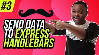 Send Data to Express Handlebars  3 [upl. by Wolsky837]