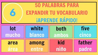 650 palabras en inglés para mejorar tu vocabulario rápidamente  Amplía tu conocimiento del inglés [upl. by Trudey462]