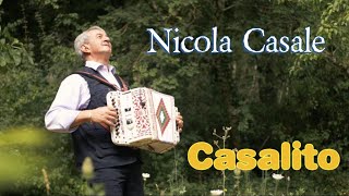 Nicola Casale  Casalito OFFICIAL VIDEO [upl. by Sieracki]