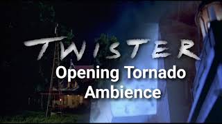 Twister Ambiences  Opening Tornado [upl. by Leber994]