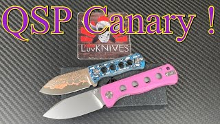 QSP Canary  Now in a folding liner lock [upl. by Labana693]