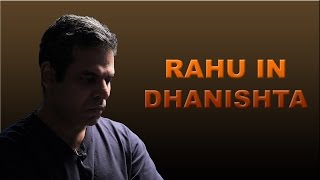 Rahu in Dhanishta Nakshatra in Vedic Astrology [upl. by Doralynn]