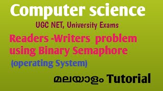 Solution to Readers  Writers problem using Binary Semaphore  Operating System  Malayalam Tutorial [upl. by Cullin867]