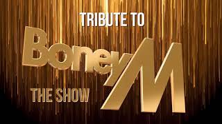 TRIBUTE TO BONEY M The Show European Tour 2024 [upl. by Aiuqenehs266]