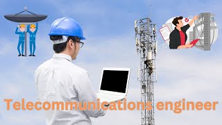 Telecommunications engineer [upl. by Nelo]