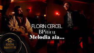 Florin Cercel amp BPiticu  Melodia aia  Oficial Video  2023 [upl. by Selwyn660]