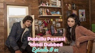 Dudullu Postasi  S01  Episode 01  Turkish Drama  Comedy Drama  Hindi Dubbed  Urdu Dubbed [upl. by Jaquiss286]