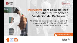 Instructivo para pago en línea de Saber 11º Pre Saber o Validación del Bachillerato [upl. by Happy]