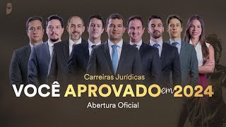 Carreiras Jurídicas  Você Aprovado em 2024  Abertura Oficial [upl. by Gemma]