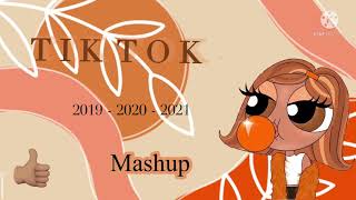 Tik Tok mashup 2019  2020  2021 [upl. by Anihsit612]