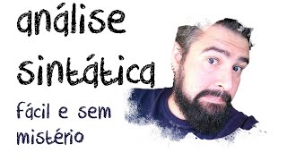 REVISÃO de SINTAXE tradicional parte 1 ANÁLISE SINTÁTICA FÁCIL E SEM MISTÉRIO [upl. by Ybhsa]