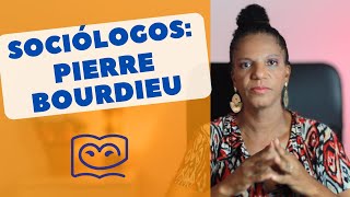 Sociólogos na Educação PIERRE BOURDIEU [upl. by Marchak78]