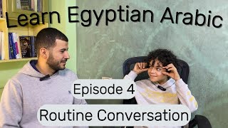 Daily Routines in Egyptian Arabic  Tonys English Journey Episode 4 [upl. by Enyal]