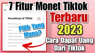 7 Fitur Monetisasi Di Tiktok Terbaru 2023  Cara Dapat Uang Dari Tiktok [upl. by Asset]