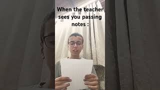 When thé teacher Sées you passing notes [upl. by Quintie]