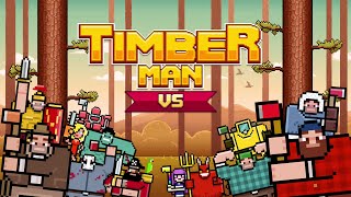 Timberman Vs with friends 1 [upl. by Kenwee]