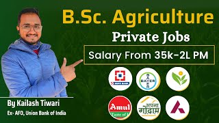 BSc Agriculture  Private Jobs and opportunities  Salary From 35k2L PM  By Kailash Tiwari [upl. by Flossi]