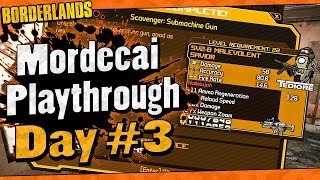 Borderlands  Mordecai Playthrough Funny Moments And Drops  Day 3 [upl. by Silvester]