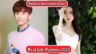 Leo Wu And Zhao Jin Mai Amidst a Snowstorm of Love Real Life Partner 2024 [upl. by Varion]