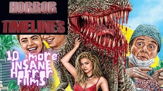 10 More Insane and Bizarre Horror Films  Horror Timelines Lists  Episode 85 [upl. by Lah537]