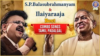 SPBalasubrahmanyam amp Ilaiyaraaja Best Combo Songs 🎶🎵  Birthday Special  Tamil Padalgal [upl. by Rissa971]