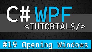 C WPF Tutorial 19  Opening Custom Windows with Show and ShowDialog [upl. by Aennyl]