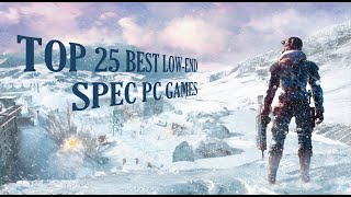 Top 25 Best Low End Pc Games Play Without A Graphic Card 2Gb Ram  4Gb Ram  256 MB VRAM [upl. by Otreblon149]