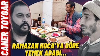 Ramazan Hocaya Göre Yemek Adabı  Caner TOYGAR [upl. by Jannelle147]