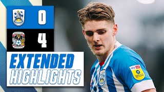 EXTENDED HIGHLIGHTS  Huddersfield Town 04 Coventry City [upl. by Acassej]