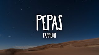 Farruko  Pepas LetraLyrics [upl. by Meade382]