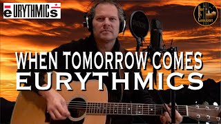 When tomorrow comes  Eurythmics acoustic cover [upl. by Lessur]