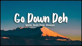 Go Down Deh  Spice Sean Paul Shaggy  Lyrics VideoVietsub [upl. by Allekram]