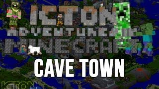 ICTON Adventures in Minecraft  Cave Town [upl. by Baillie]