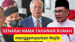 Senarai Tahanan rumah  MENGEJUTKAN NAJIB [upl. by Ansev410]