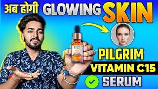 Pilgrim Vitamin C 15 Serum Review  Pilgrim Vitamin C Serum Advance Brightness [upl. by Annayat]