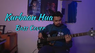 Kurbaan Hua  Bass Cover  Kartikey Singh [upl. by Nahtanha]