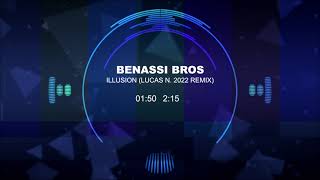 Benassi Bros feat Sandy ‎– Illusion Lucas N 2022 Remix [upl. by Neeruam]