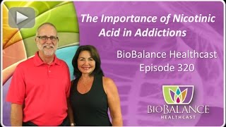 The Importance of Nicotinic Acid in Addictions [upl. by Alarice926]