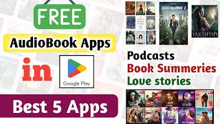 Free Audio Book Apps  Best 5 Audiobook Apps In Play store  best Audio book Apps in play Store [upl. by Towbin866]