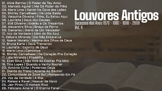 Louvores Antigos As Melhores Sucessos dos Anos 1970 1980 1990 e 2000 Vol 4 [upl. by Otter]