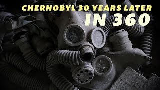 Chernobyl 30 Years Later In 360 [upl. by Annovaj415]