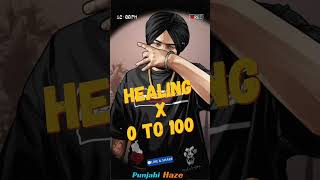 Healing X 0 to 100  SIDHU MOOSE WALA  TION WAYNE lofimusic musiclofijattsidhumoosewalaVIRAL [upl. by Amitarp918]